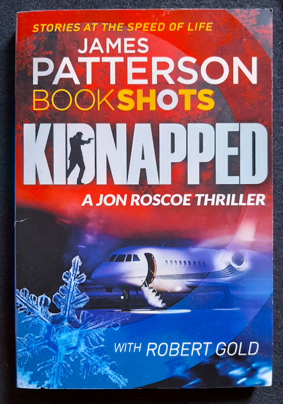 Front Cover Of Kidnapped (Jon Roscoe Thriller #3) (James Patterson
)