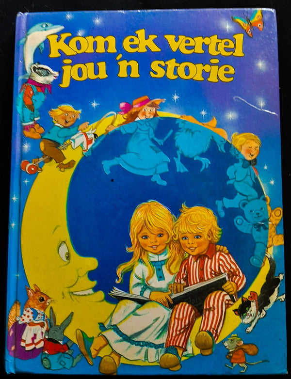 Front Cover Of Kom Ek Vertel Jou N Storie (Hettie Hauman
)