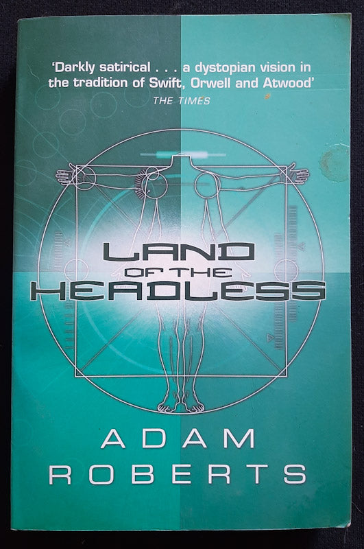 Front Cover Of Land Of The Headless (Adam Roberts
)