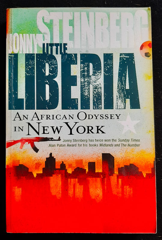 Front Cover Of Little Liberia: An African Odyssey In New York City (Jonny Steinberg)