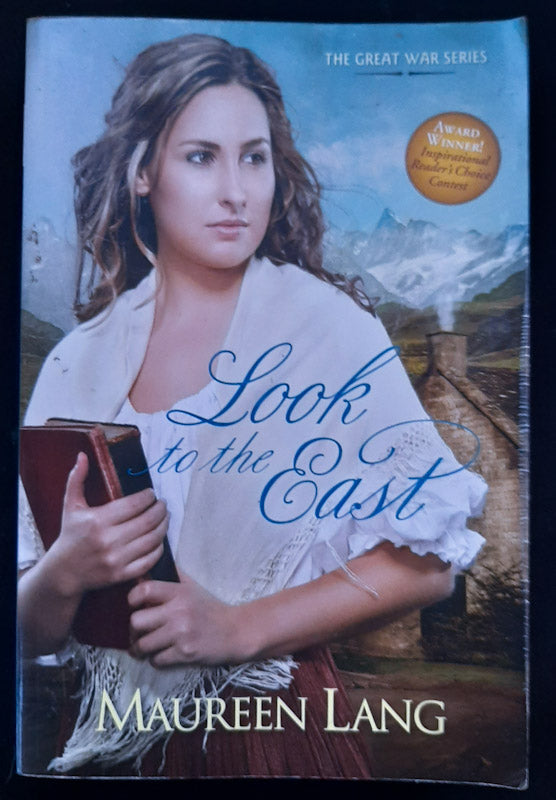 Front Cover Of Look To The East (The Great War #1) (Maureen Lang
)