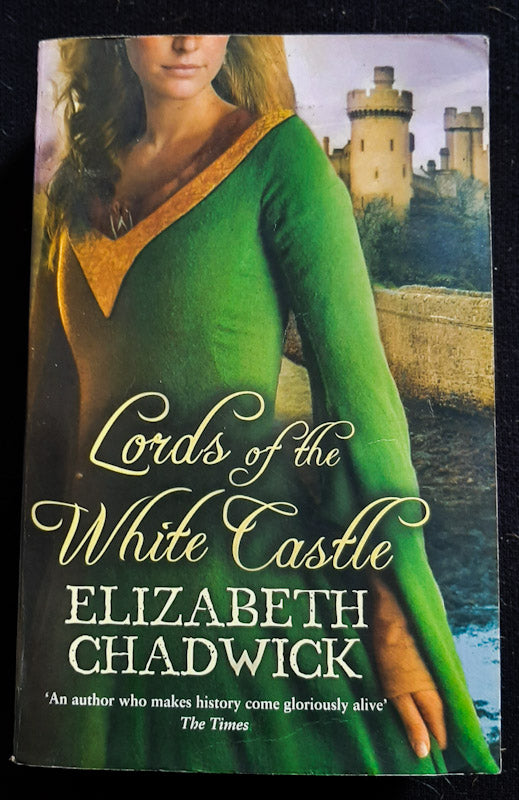 Front Cover Of Lords Of The White Castle (Fitzwarin #2) (Elizabeth Chadwick)