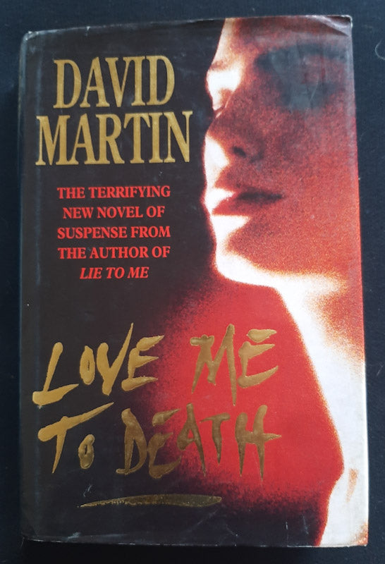 Front Cover Of Love Me To Death (David Martin
)