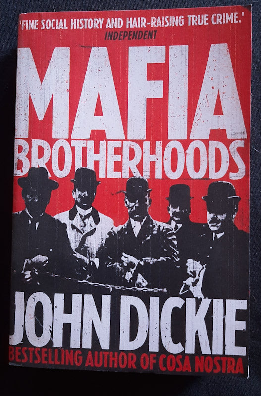 Front Cover Of Blood Brotherhoods: The Rise Of The Italian Mafias (John Dickie
)