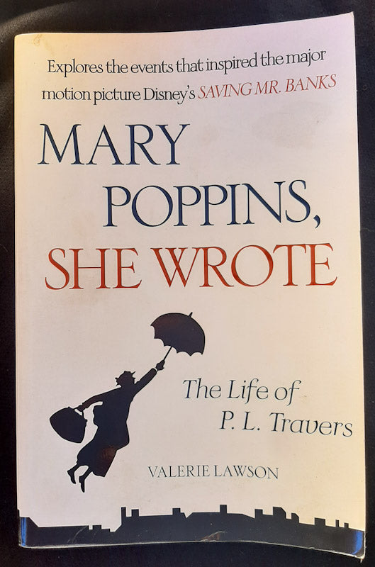 Front Cover Of Mary Poppins, She Wrote: The Life Of P.L. Travers (Valerie Lawson
)