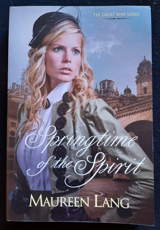 Front Cover Of Springtime of the Spirit (The Great War #3) (Maureen Lang
)