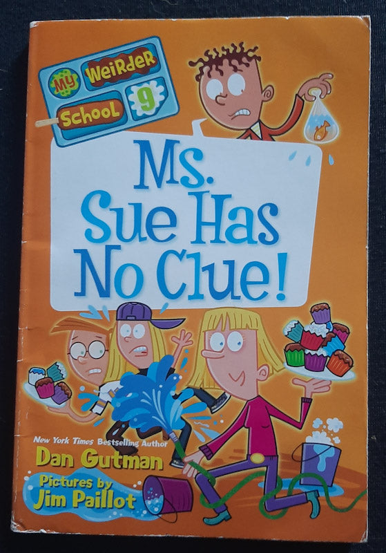 Front Cover Of Ms. Sue Has No Clue! (My Weirder School #9) (Dan Gutman
)