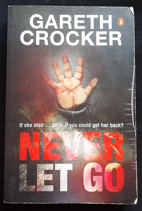 Front Cover Of Never Let Go (Gareth Crocker
)