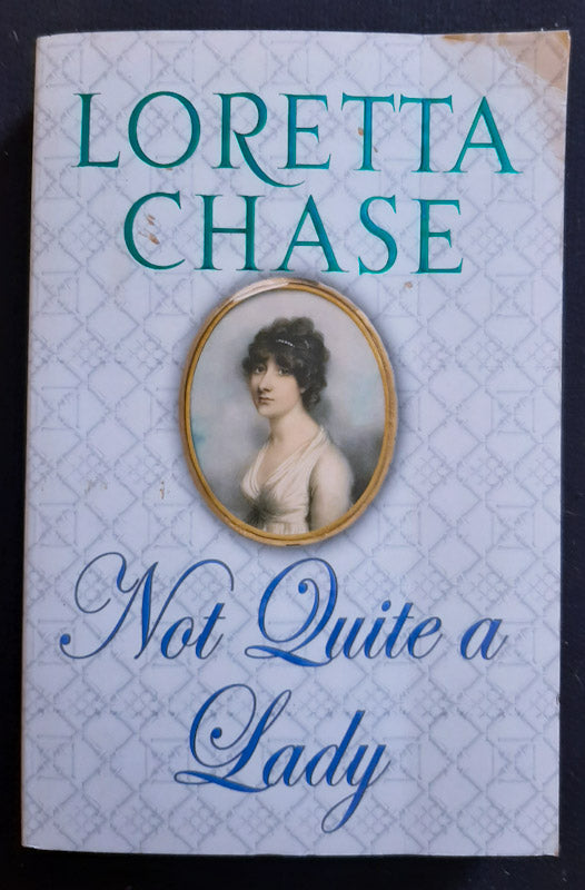 Front Cover Of Not Quite A Lady (The Carsington Brothers #4) (Loretta Chase
)