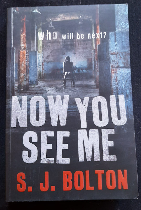 Front Cover Of Now You See Me (Lacey Flint #1) (S. J. Bolton
))