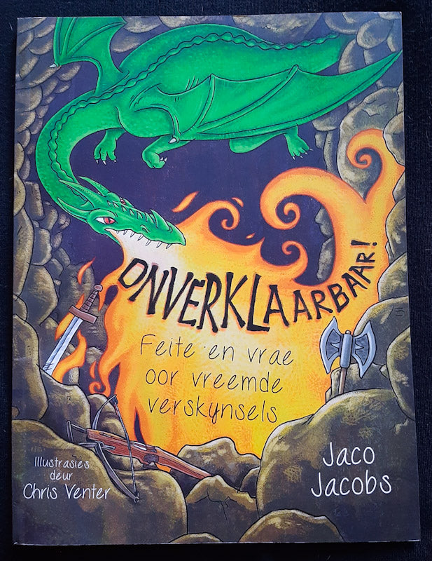 Front Cover Of Onverklaarbaar! Feite en vrae oor vreemde verskynsels (Jaco Jacobs)