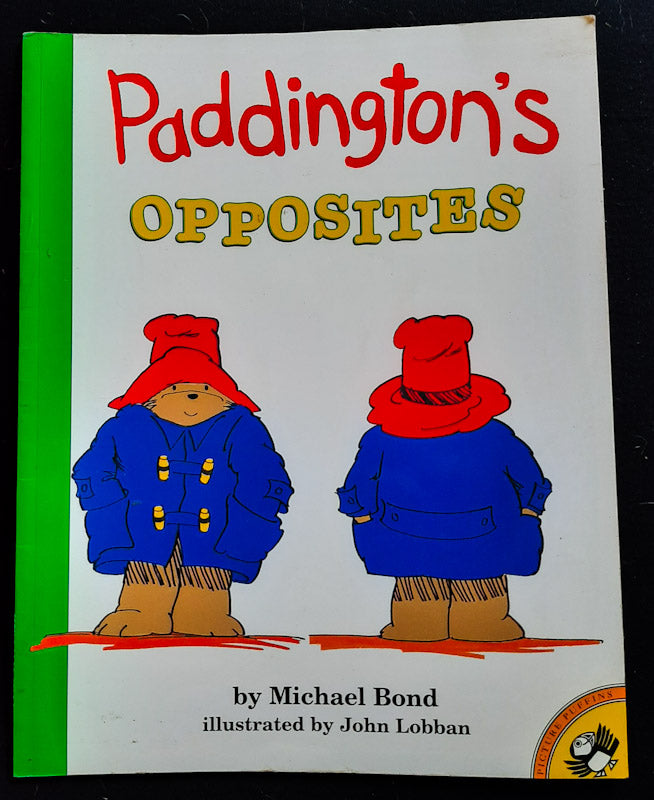 Front Cover Of Paddington'S Opposites (Michael Bond
)