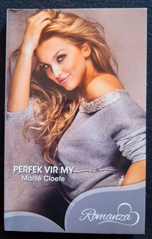 Front Cover Of Perfek Vir My (Vir My #2) (Marile Cloete
)