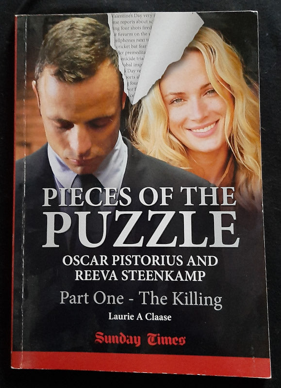 Front Cover Of Pieces Of The Puzzle: Oscar Pistorius And Reeva Steenkamp #1 (Laurie A Claase)