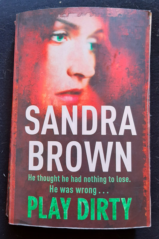 Front Cover Of Play Dirty (Sandra Brown
)