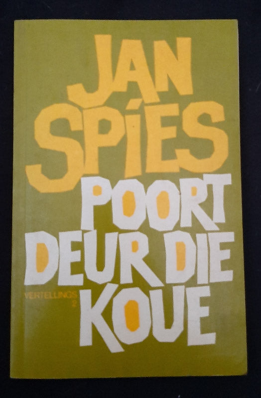 Front Cover Of Poort Deur Die Koue (Jan Spies
)