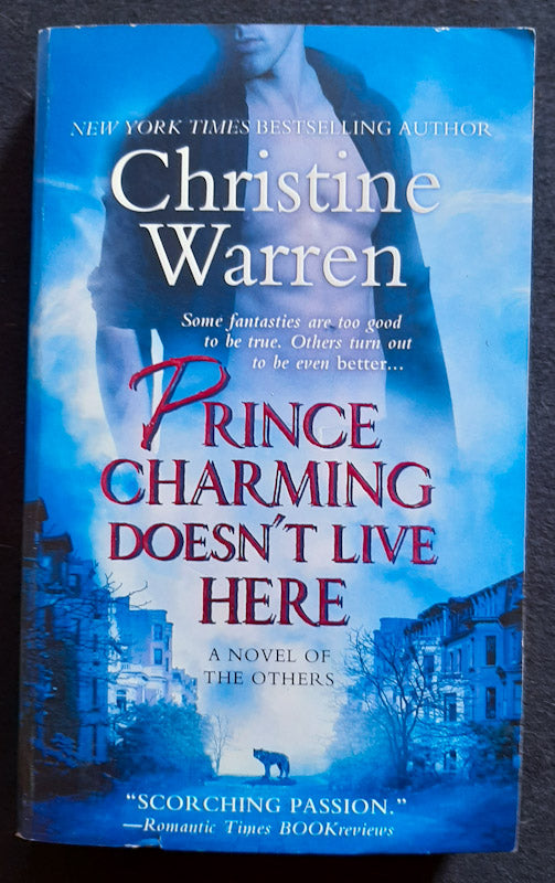 Front Cover Of Prince Charming Doesn'T Live Here (The Others #3) (Christine Warren
)