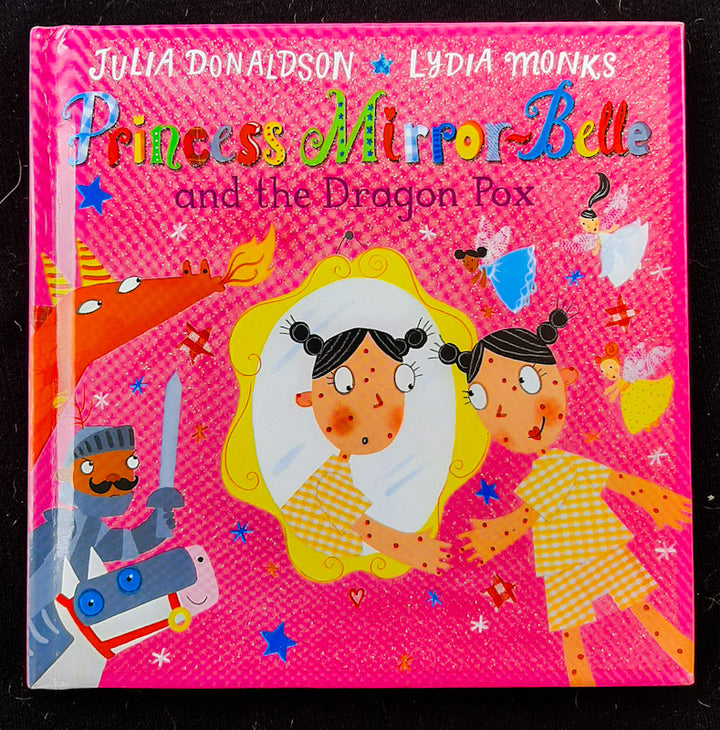 Front Cover Of Princess Mirror-Belle And The Dragon Pox (Julia Donaldson
)