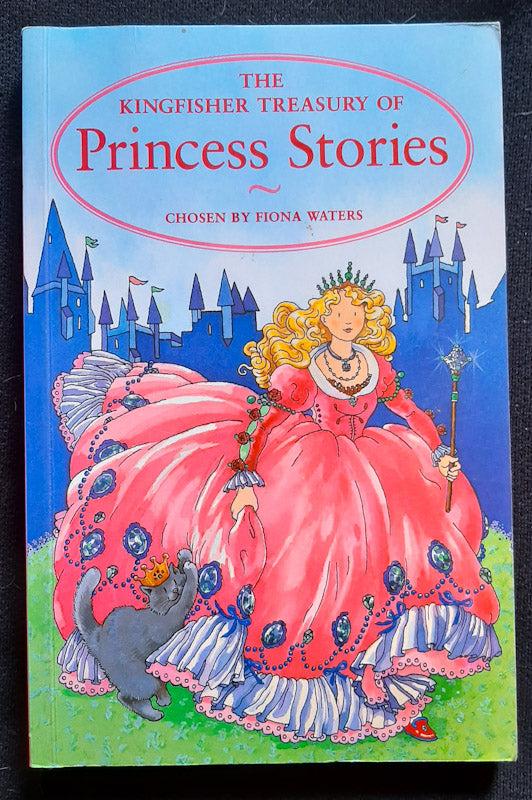 Front Cover Of Kingfisher Treasury Of Stories: Princess Stories (Fiona Waters
)