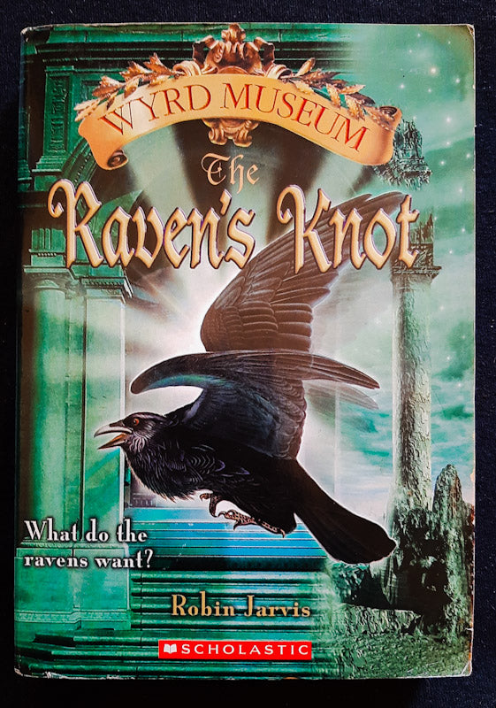 Front Cover Of The Raven'S Knot (Tales From The Wyrd Museum #2) (Robin Jarvis
)