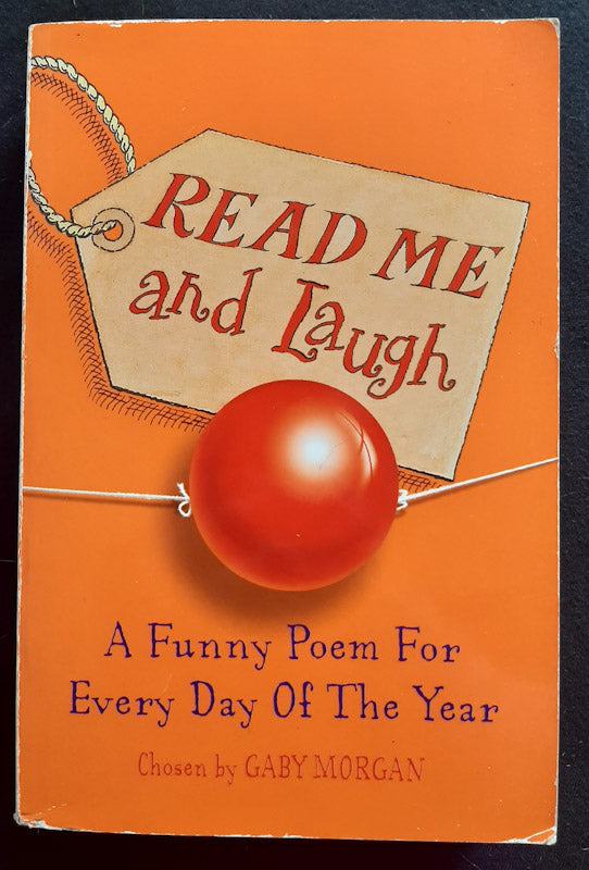 Front Cover Of Read Me And Laugh: A Funny Poem For Every Day Of The Year (Gaby Morgan
)