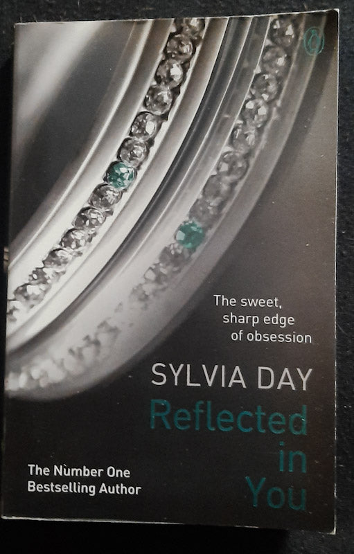 Front Cover Of Reflected in You (Crossfire #2)