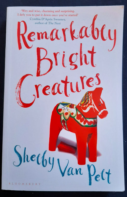Front Cover Of Remarkably Bright Creatures (Shelby Van Pelt
)