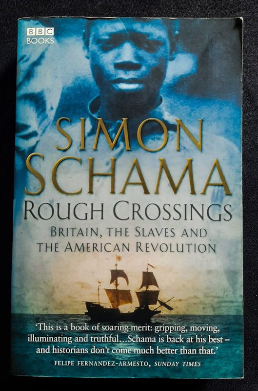 Front Cover Of Rough Crossings: Britain, The Slaves And The American Revolution (Simon Schama
)