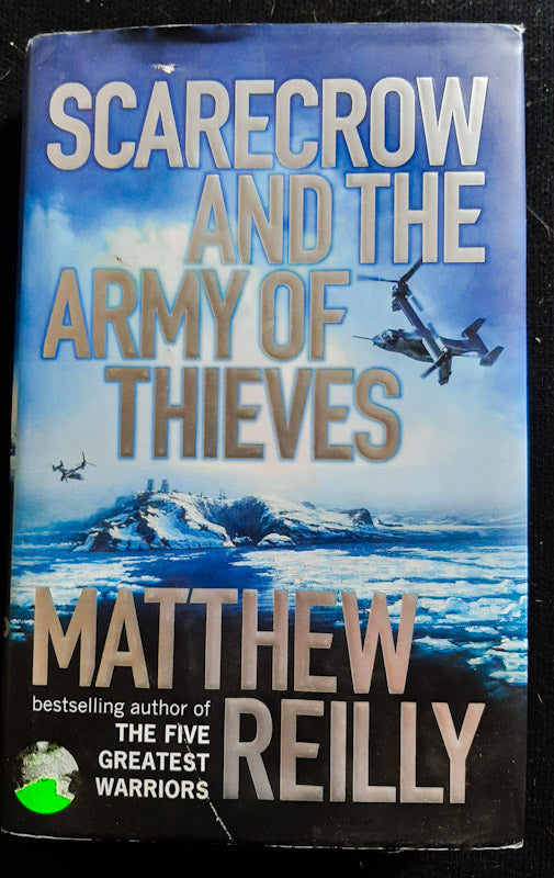 Front Cover Of Scarecrow And The Army Of Thieves (Shane Schofield #5) (Matthew Reilly
)