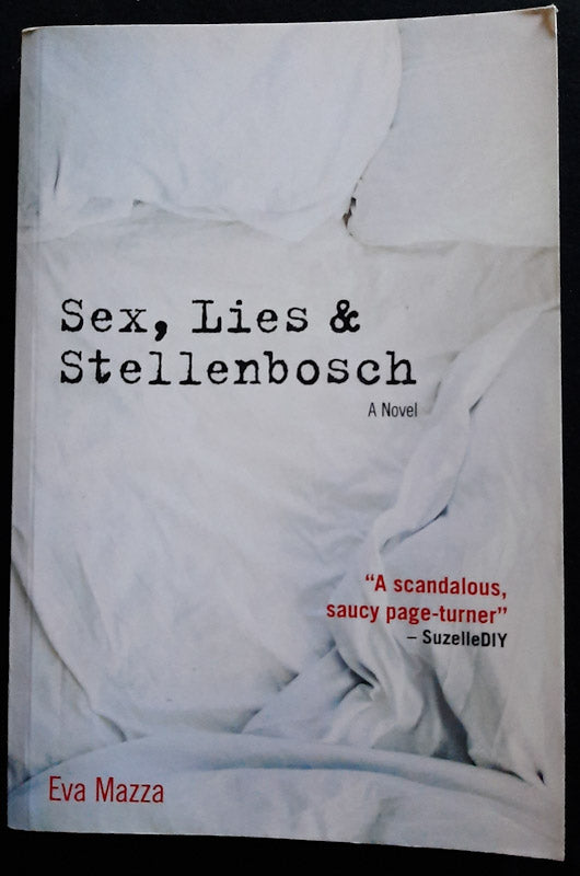 Front Cover Of Sex, Lies & Stellenbosch (Eva Mazza
)