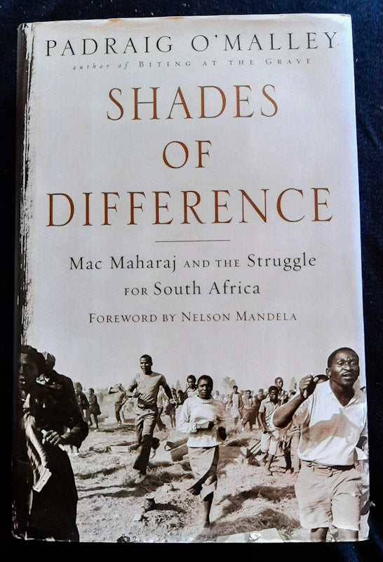 Front Cover Of Shades Of Difference: Mac Maharaj And The Struggle For South Africa (Padraig O'Malley
)