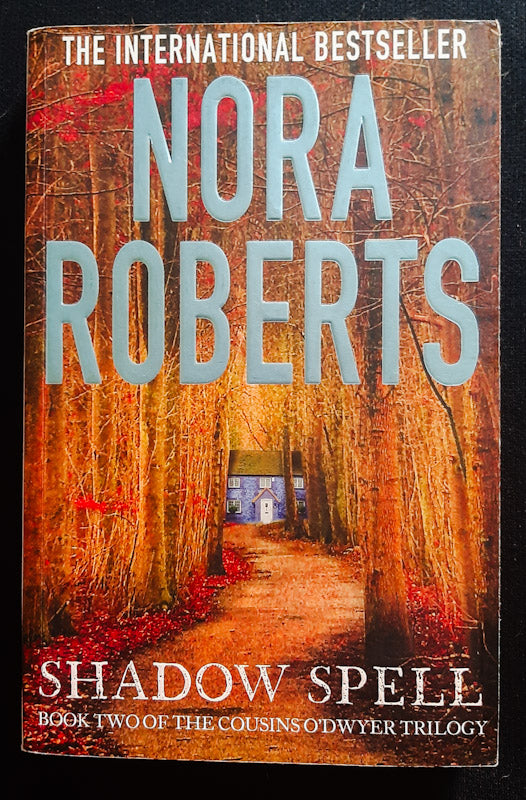 Front Cover Of Shadow Spell (The Cousins O'Dwyer Trilogy #2) (Nora Roberts
)