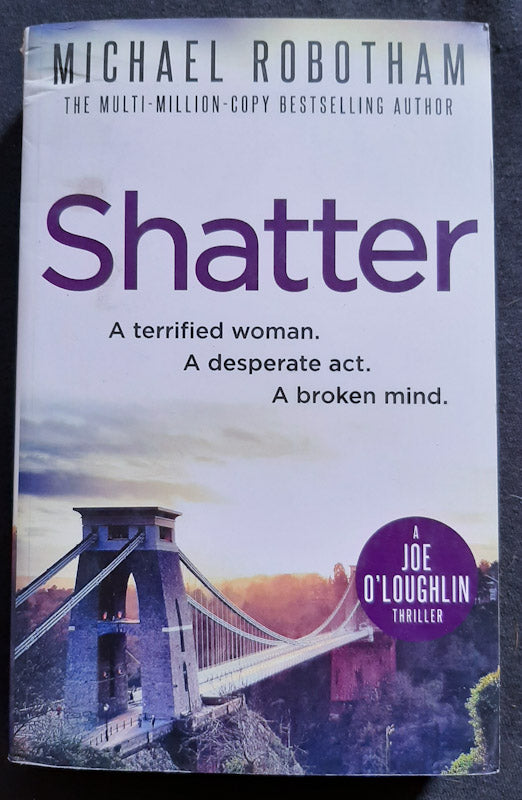 Front Cover Of Shatter (Joseph O'Loughlin #3) (Michael Robotham
)