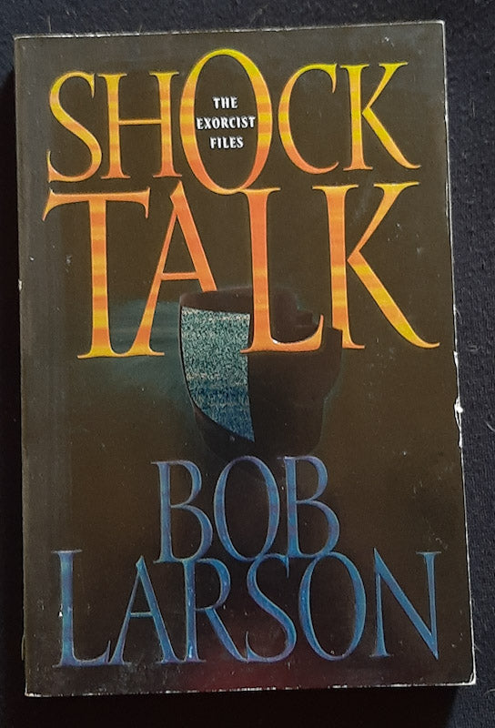 Front Cover Of Shock Talk: The Exorcist Files (Bob Larson
)