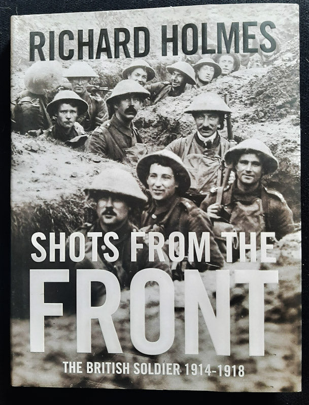 Front Cover Of Shots From The Front (Richard Holmes
)