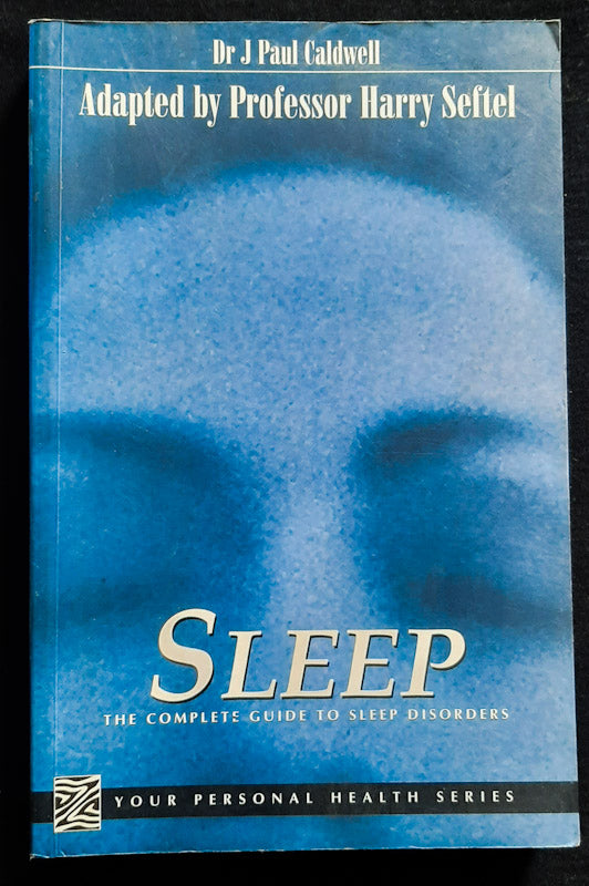 Front Cover Of Sleep: The Complete Guide To Sleep Disorders (J Paul Caldwell
)