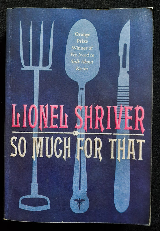 Front Cover Of So Much For That (Lionel Shriver
)