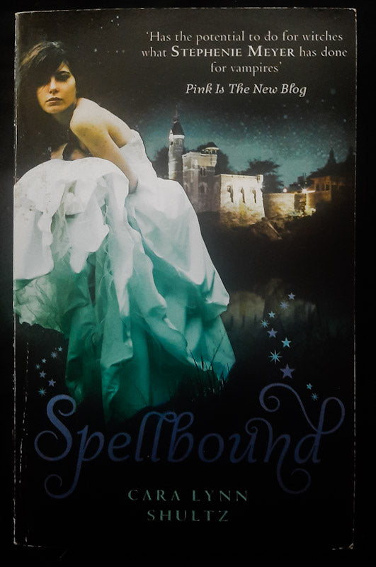 Front Cover Of Spellbound (Spellbound #1) (Cara Lynn Shultz)