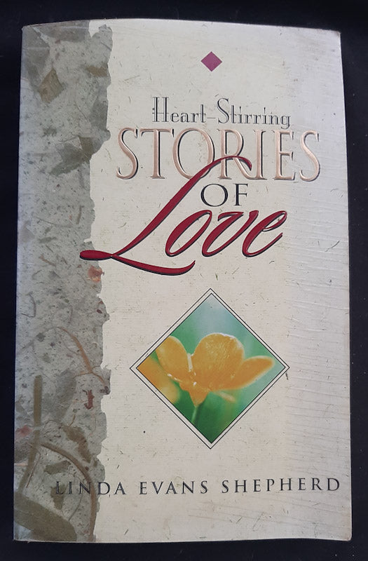 Front Cover Of Heart-Stirring Stories Of Love (Linda Evans Shepherd
)