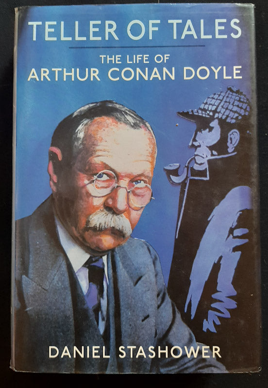 Front Cover Of Teller Of Tales: The Life Of Arthur Conan Doyle (Daniel Stashower
)