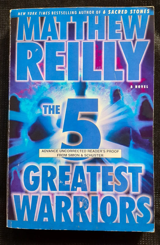 Front Cover Of The 5 Greatest Warriors (Jack West Jr #3) (Matthew Reilly
)