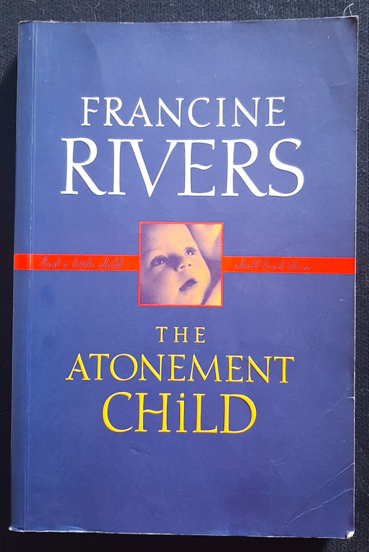 Front Cover Of The Atonement Child (Francine Rivers
)