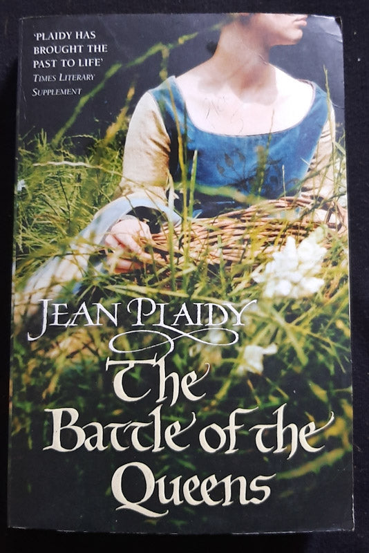 Front Cover Of The Battle Of The Queens (Plantagenet Saga #5) (Jean Plaidy
)