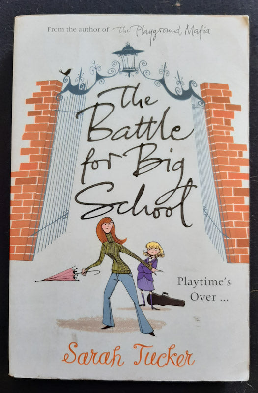 Front Cover Of The Battle For Big School (Sarah Tucker
)