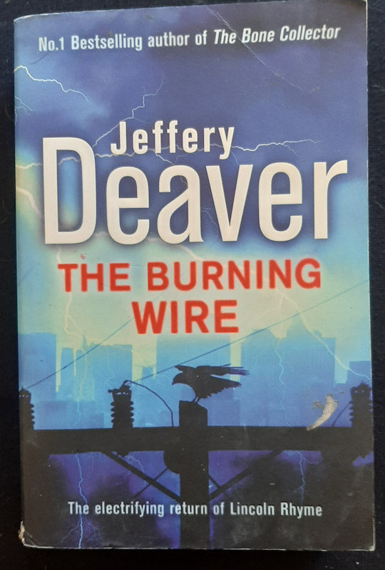 Front Cover Of The Burning Wire (Lincoln Rhyme #9) (Jeffery Deaver
)