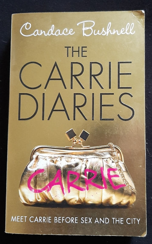 Front Cover Of The Carrie Diaries (The Carrie Diaries #1) (Candace Bushnell
)