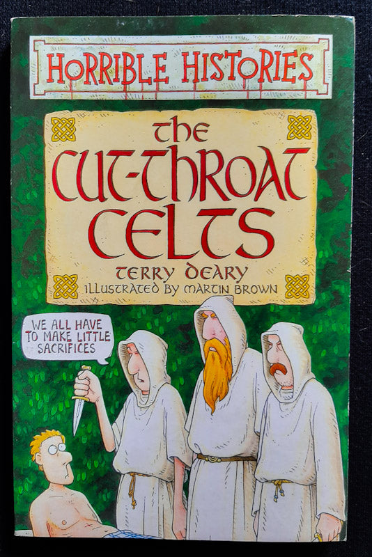 Front Cover Of Horrible Histories The Cut-Throat Celts (Terry Deary
)