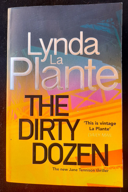 Front Cover Of The Dirty Dozen (Tennison #5) (Lynda La Plante
))