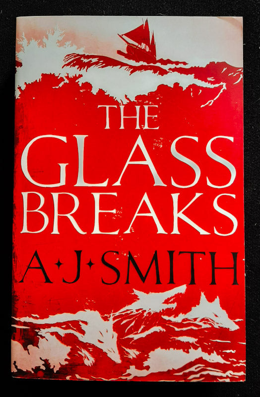 Front Cover Of The Glass Breaks (Form And Void #1) (A. J. Smith
)