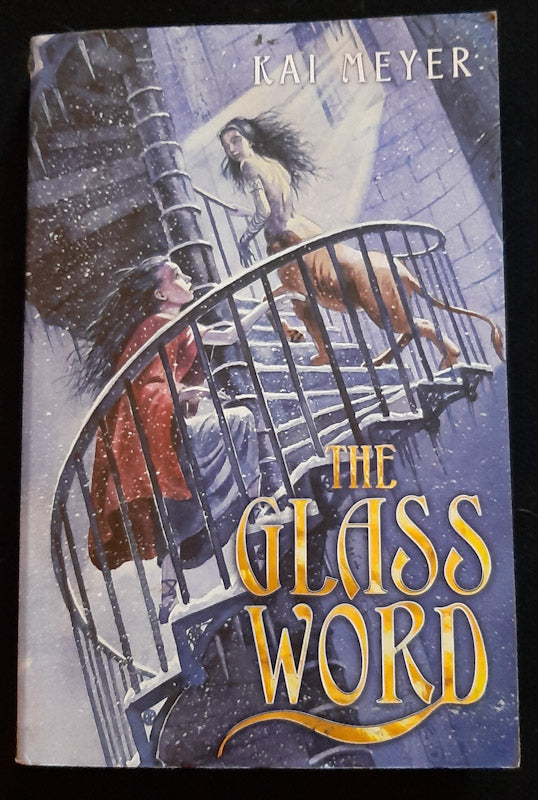 Front Cover Of The Glass Word (Merle-Trilogie #3) (Kai Meyer
)